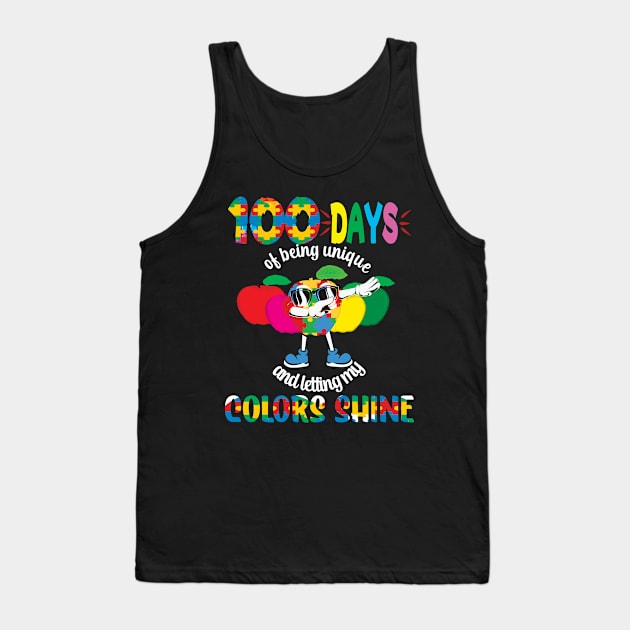 100 Days Of Being Unique and Letting My Colors Shine.. 100 days of school gift Tank Top by DODG99